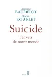Suicide : l'envers de notre monde