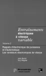 Entranements lectriques  vitesse variable - tome 2