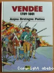 Vende 1789-1801 : Anjou, Bretagne, Poitou