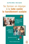 Se former en quipe  la lutte contre le harclement scolaire - Mettre en place la mthode de la Proccupation