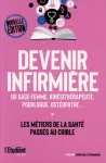 Devenir infirmire ou sage-femme, kinsithrapeute, podologue, ostopathe Les mtiers de la sant passs au crible