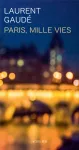 Paris, Mille vies