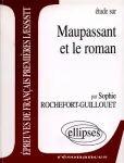 Etude sur Maupassant et le roman