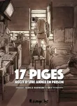 17 piges : rcit d'une anne en prison