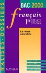 Le roman naturaliste - franais 1re STT, STI, STL, SMS - Bac 2000