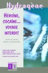 Hrone, cocane ... voyage interdit