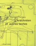 L'arachnen et autres textes