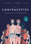 Les contracepts - Enqute sur le dernier tabou
