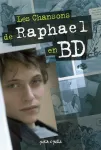 Les chansons de Raphael en BD
