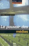 Le pouvoir des mdias : mythes et ralits