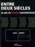 Entre deux sicles : 20 ans de cinma contemporain
