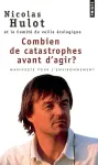 Combien de catastrophes avant d'agir ?
