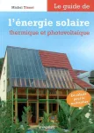 Le guide de l'nergie solaire thermique et photovoltaque