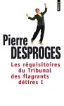 Les rquisitoires du Tribunal des flagrants dlires - 1