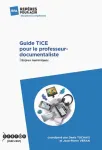 Guide TICE pour le professeur-documentaliste / Enjeux numriques