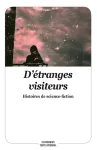 D'tranges visiteurs