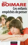 Ces enfants empchs de penser