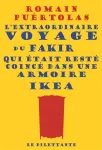 L'extraordinaire voyage du fakir qui �tait rest� coinc� dans une armoire Ik�a