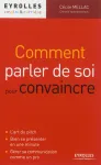 Comment parler de soi pour convaincre ?