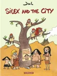 Silex and the city - tome 1