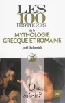 Les 100 histoires de la mythologie grecque et romaine