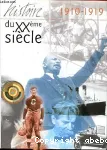 L'Histoire du XXe sicle 1910-1919
