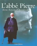 L'abb Pierre, une leon d'humanit