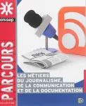 Les mtiers du journalisme, de la communication et de la documentation