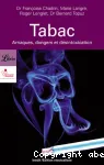 Tabac: arnaques, dangers et dsintoxication