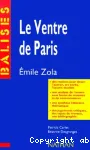 Le Ventre de Paris d'Emile Zola