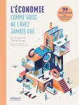 L'conomie comme vous ne l'avez jamais vue