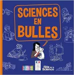 Sciences en bulles