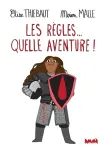 Les rgles... quelle aventure !