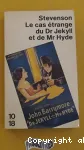 Le cas trange du Dr Jekyll et de Mr Hyde