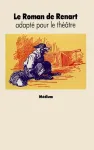Le roman de Renard adapt pour le thtre