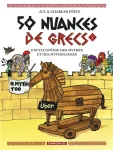 50 nuances de Grecs : encyclopdie des mythes et des mythologies