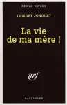 La vie de ma mre