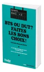 BTS ou DUT ? Les bons choix !